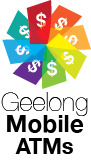 Geelong Mobile ATMs